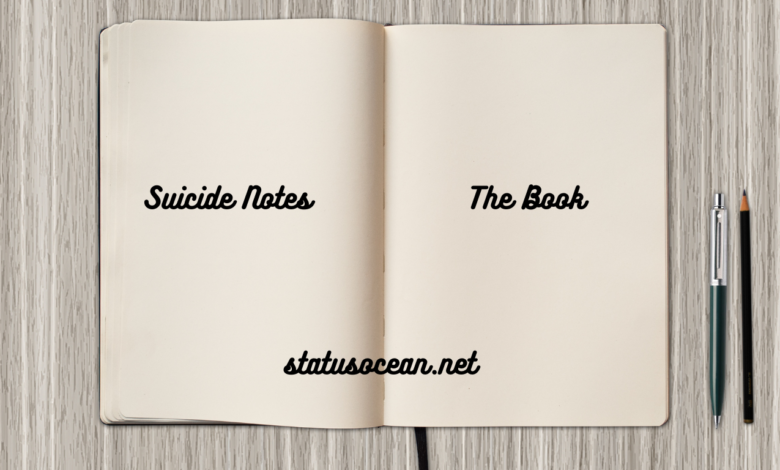 Suicide Notes The Book