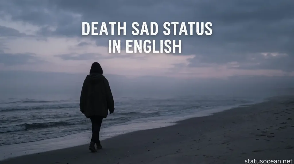 Death Sad Status In English death sad status in english