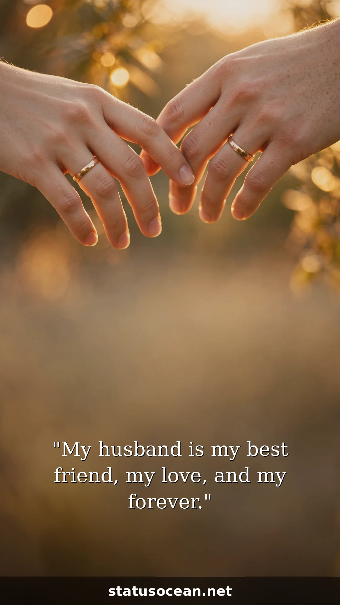 My husband is my best friend, my love, and my forever.