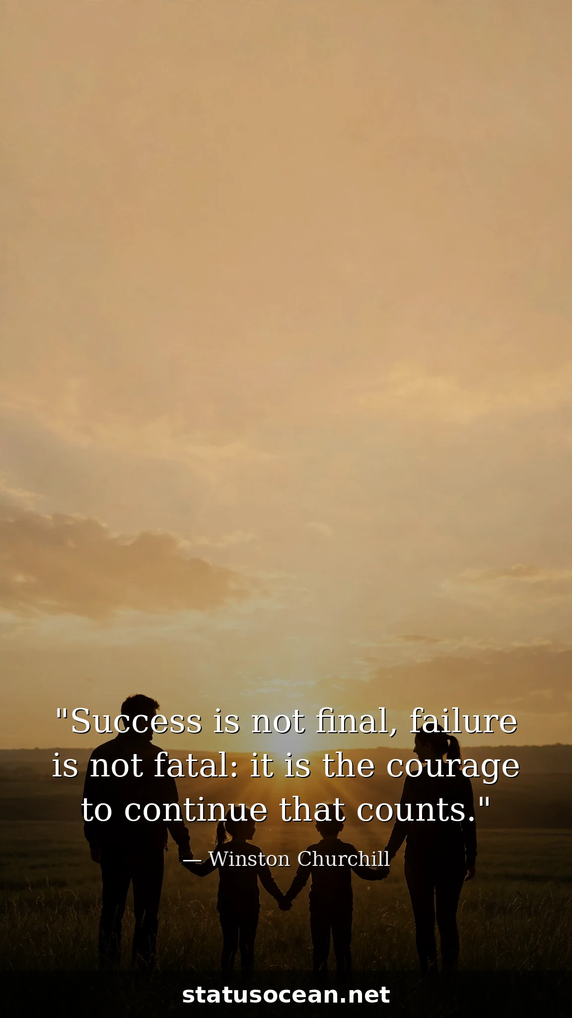 Success is not final, failure is not fatal: it is the courage to continue that counts.